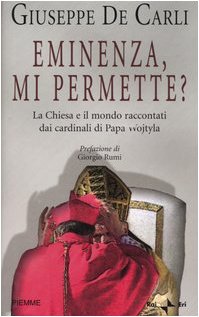 Eminenza, mi permette? La Chiesa e il mondo raccontati dai cardinali di Papa Wojtyla - copertina