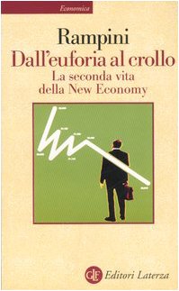 Dall'euforia al crollo. La seconda vita della New Economy - copertina