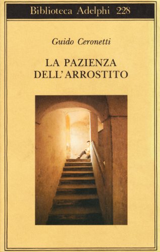 La pazienza dell'arrostito. Giornali e ricordi (1983-87) - copertina