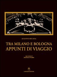Tra Milano e Bologna - Appunti di viaggio - copertina