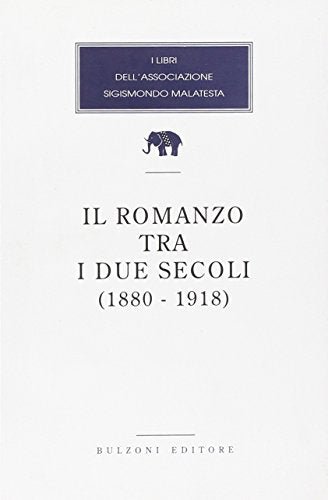 Il romanzo tra i due secoli (1880-1918) - copertina