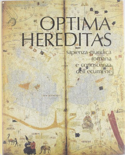 Optima hereditas. Sapienza giuridica romana e conoscenza dell'ecumene - copertina