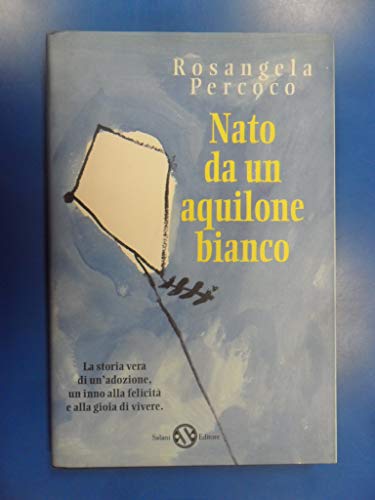 Nato da un aquilone bianco - copertina