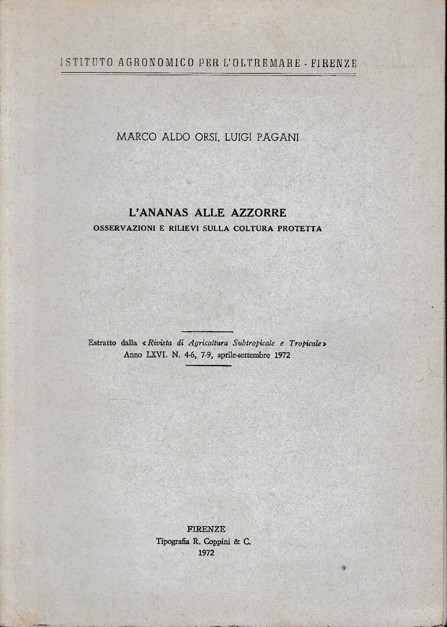 L'ananas alle Azzorre. Estratto dalla "Rivista di Agricoltura Subtropicale e Tropicale, anno LXVI, n. 4-6, 7-9, Aprile-Settembre 1972 - copertina