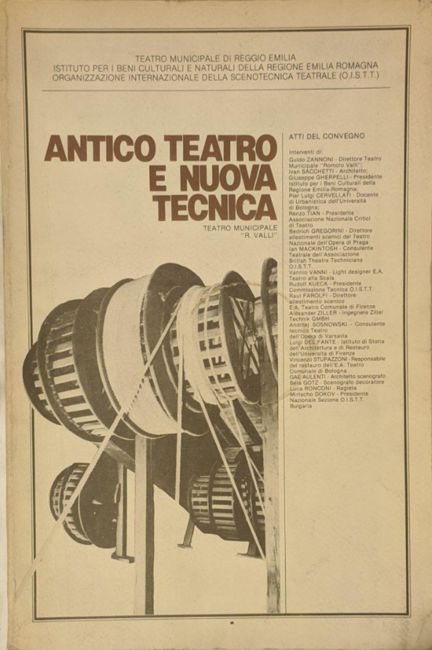Antico teatro e nuova tecnica. Teatro Municipale Romolo Valli, Atti del convegno - copertina