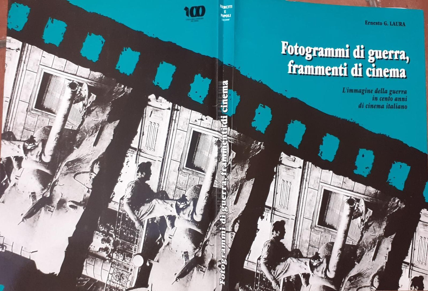 Fotogrammi di guerra, frammenti di cinema l'immagine della guerra in cento anni di cinema italiano - copertina