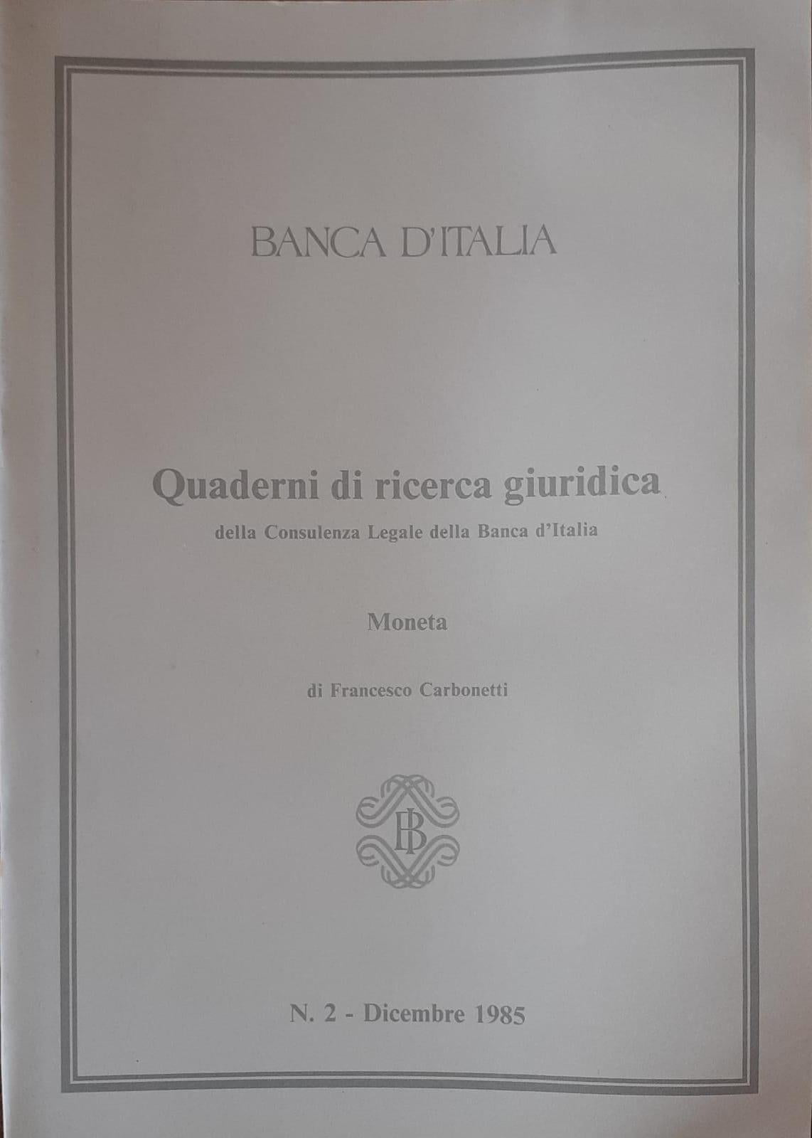 Quaderni di ricerca giuridica della Consulenza Legale della Banca d'Italia Moneta N.2 - copertina