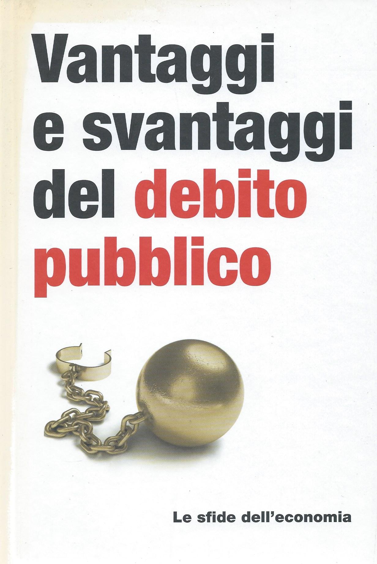 Vantaggi e svantaggi del debito pubblico - Le sfide dell'economia, 13 - copertina