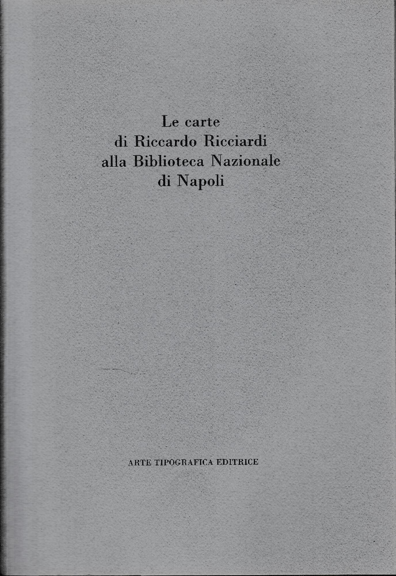Le carte di Riccardo Ricciardi alla Biblioteca Nazionale di Napoli - copertina