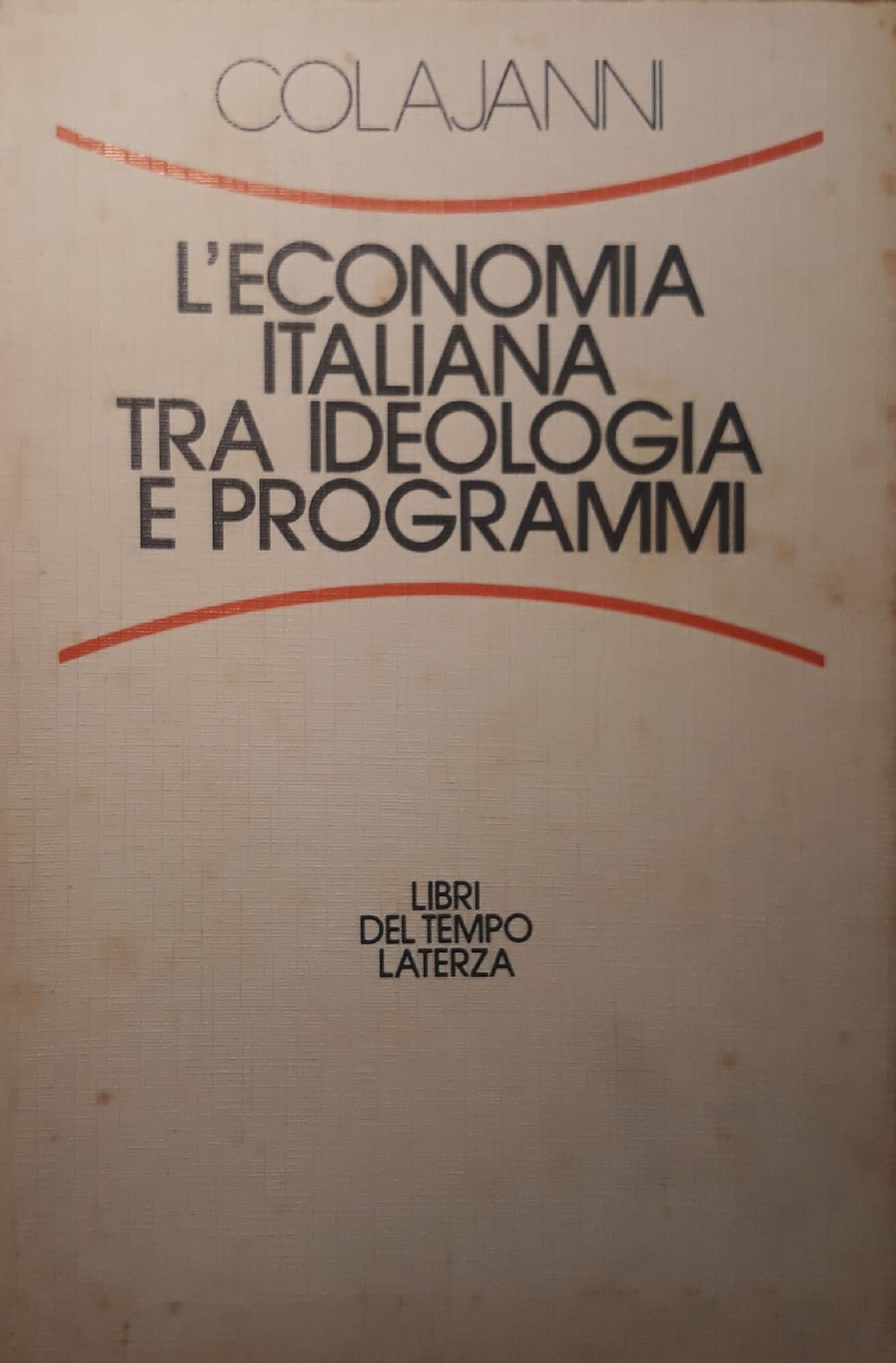 L'economia italiana tra ideologia e programmi - copertina