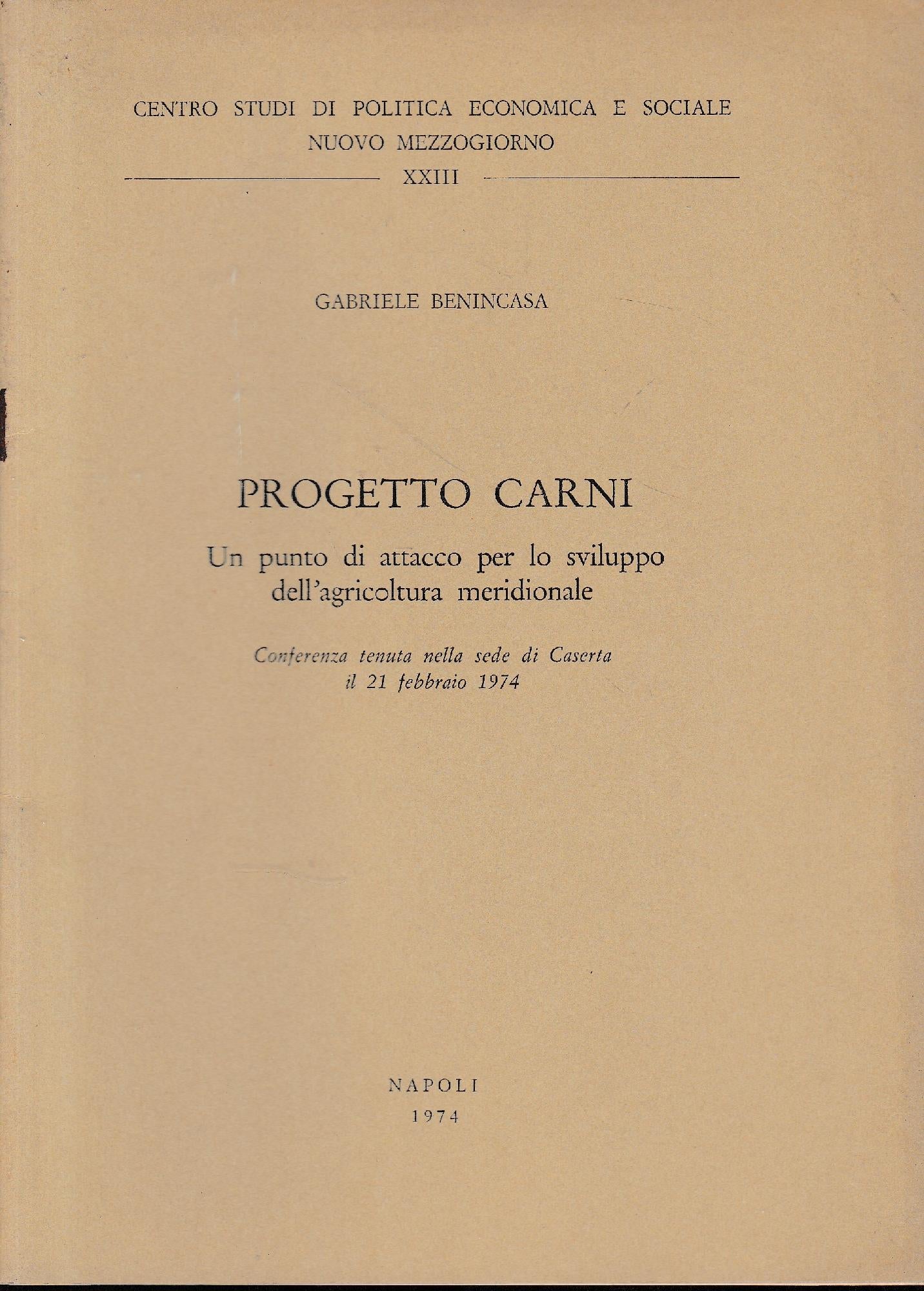 Progetto carni. Un pumto di attacco per lo sviluppo dell'agricoltura meridionale - copertina