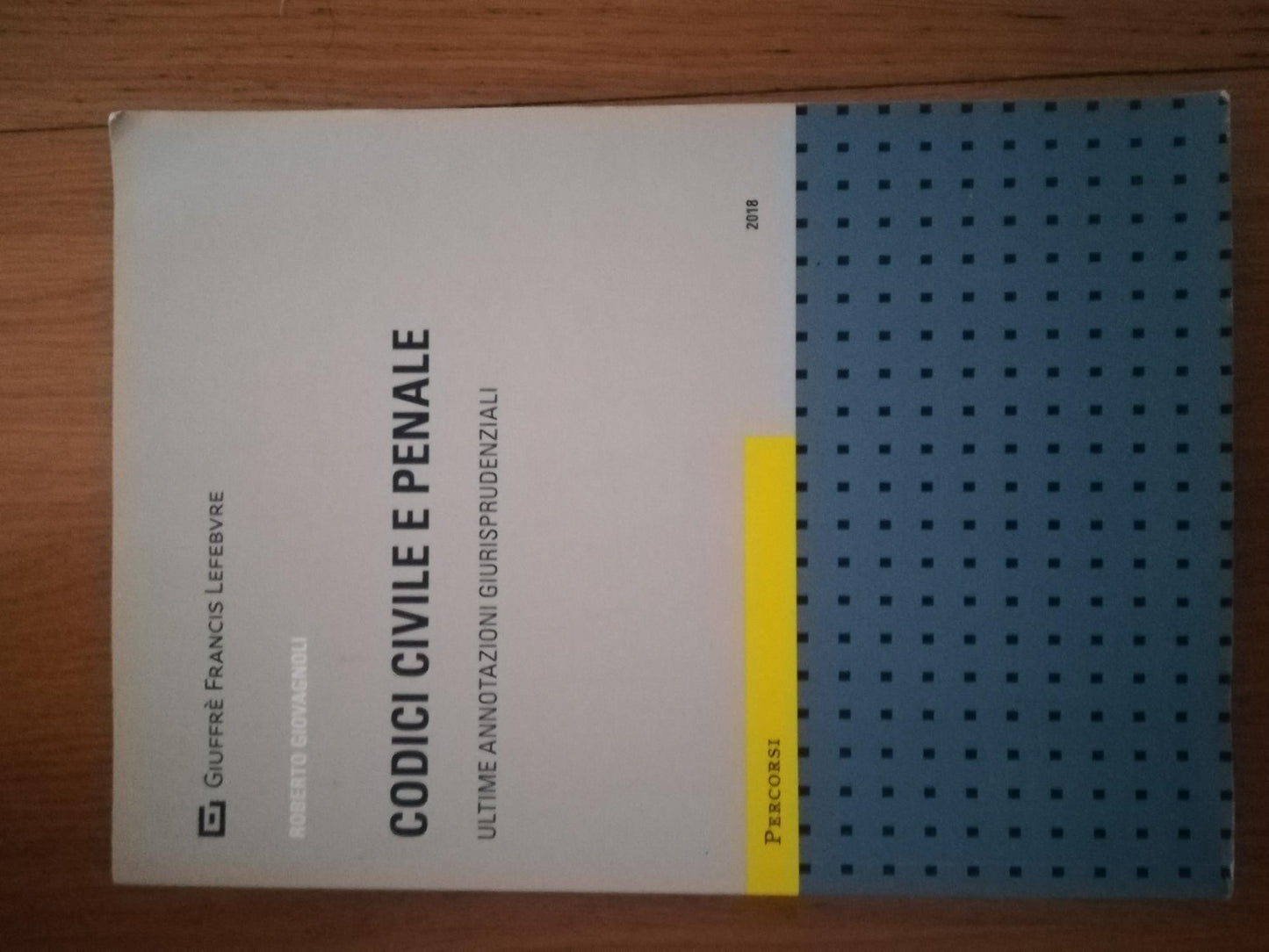 Codici civile e penale. Ultime annotazioni giurisprudenziali - copertina