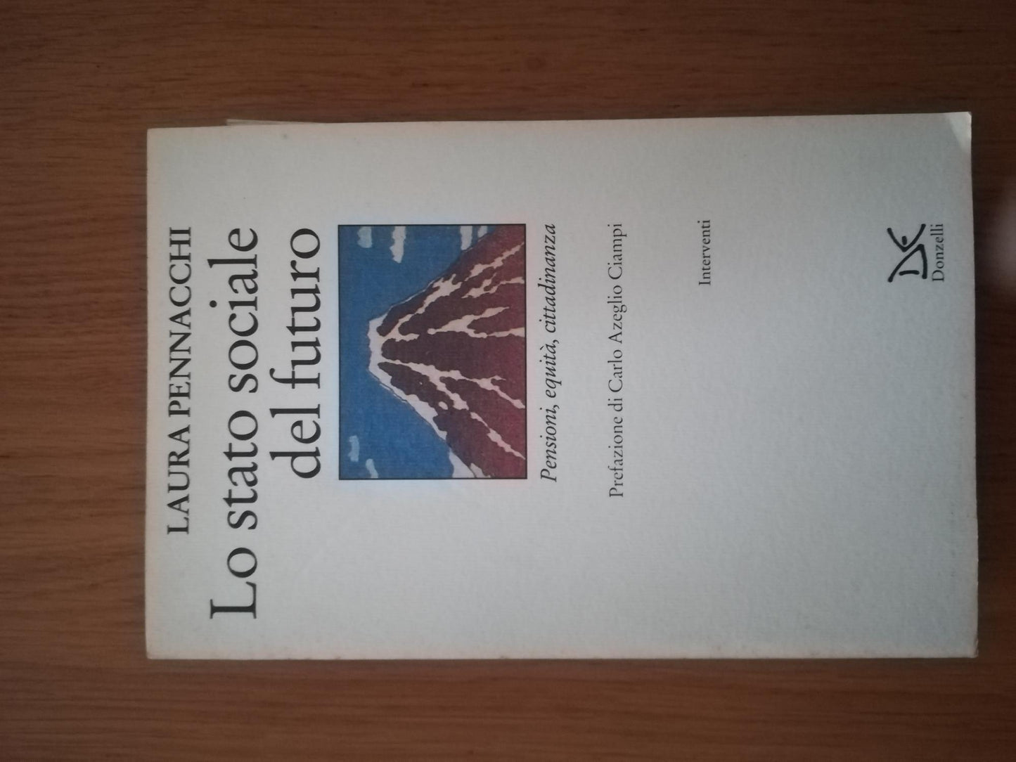 Lo stato sociale del futuro. Pensioni, equità, cittadinanza - copertina
