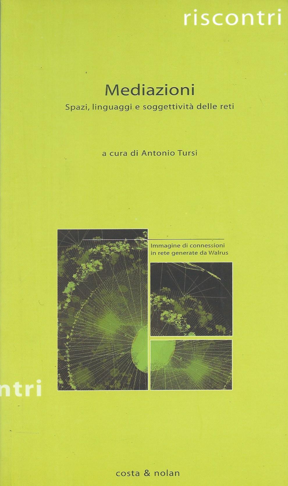 Mediazioni. Spazi, linguaggi e soggettività delle reti - copertina