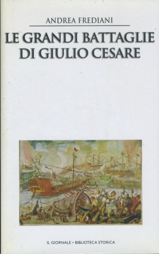 Le grandi battaglie di Giulio Cesare - copertina
