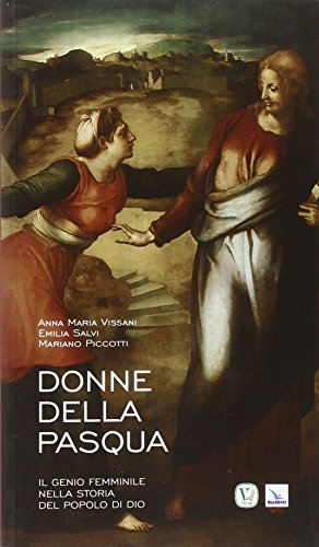 Donne della Pasqua. Il genio femminile nella storia del popolo di Dio - copertina