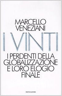 I vinti. I perdenti della globalizzazione e loro elogio finale - copertina