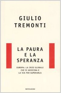 La paura e la speranza. Europa: la crisi globale che si avvicina e la via per superarla - copertina