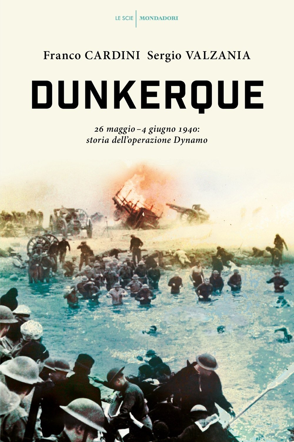 Dunkerque. 26 maggio-4 giugno 1940: storia dell'operazione Dynamo - copertina