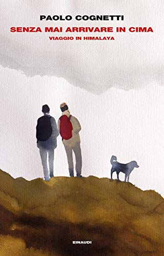 Senza mai arrivare in cima. Viaggio in Himalaya - copertina