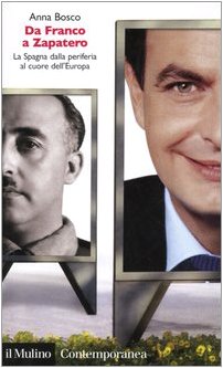 Da Franco a Zapatero. La Spagna dalla periferia al cuore dell'Europa - copertina