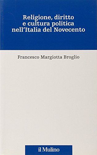 Religione, diritto e cultura politica nell'Italia del Novecento - copertina