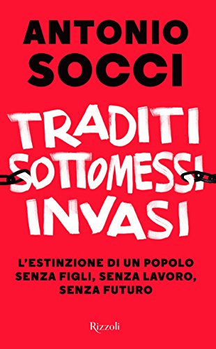 Traditi, sottomessi, invasi. L'estinzione di un popolo senza figli, senza lavoro, senza futuro - copertina