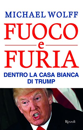Fuoco e furia. Dentro la Casa Bianca di Trump - copertina