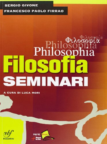 Philosophia. Seminari. Per i Licei e gli Ist. magistrali - copertina