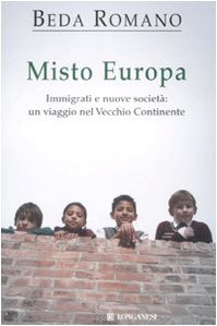 Misto europa. Immigrati e nuove società: un viaggio nel Vecchio Continente - copertina