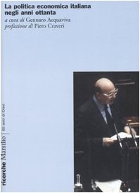 La politica economica italiana negli anni ottanta - copertina