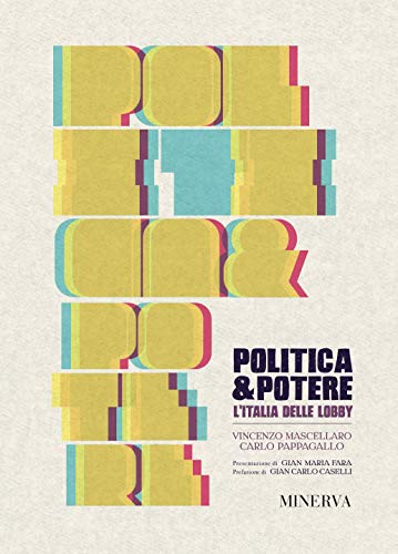 Politica e potere. L'Italia delle lobby - copertina