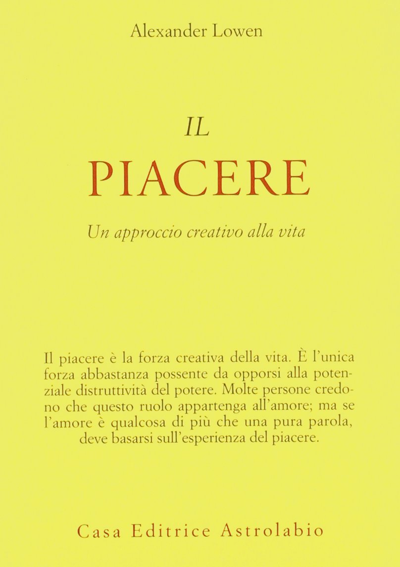 Il piacere. Un approccio creativo alla vita - copertina