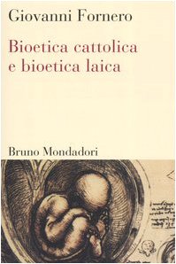 Bioetica cattolica e bioetica laica - copertina