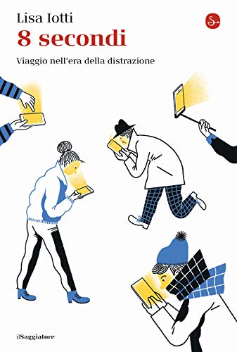 8 secondi. Viaggio nell'era della distrazione - copertina
