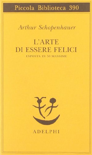L'arte di essere felici esposta in 50 massime - copertina