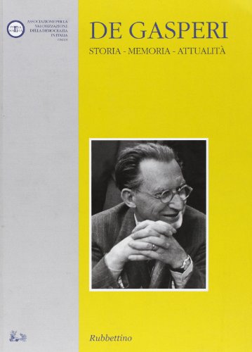 De Gasperi. Storia, memoria, attualità - copertina
