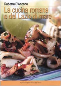 La cucina romana e del Lazio di mare - copertina