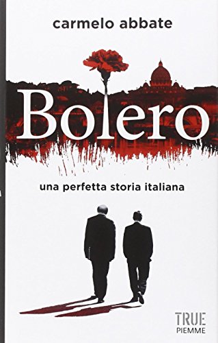 Bolero. Una perfetta storia italiana - copertina