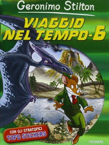 Viaggio nel tempo 6. Ediz. illustrata - copertina