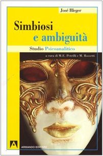 Simbiosi e ambiguità. Studio psicoanalitico - copertina