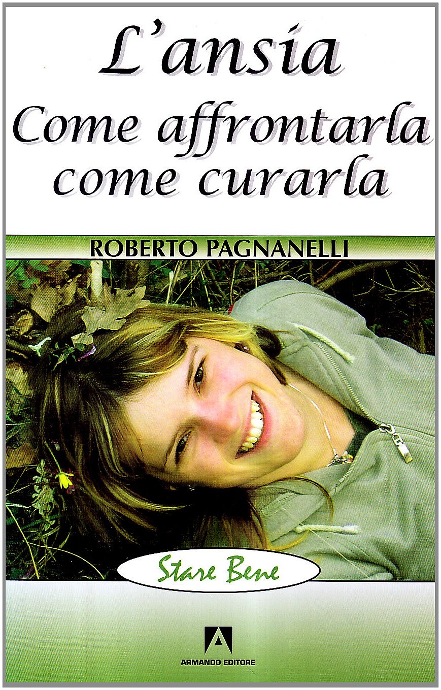 L'ansia. Come affrontarla, come curarla - copertina