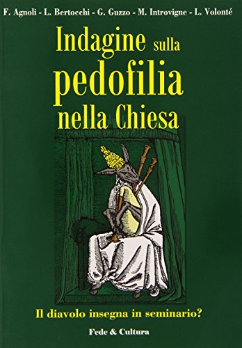 Indagine sulla pedofilia nella Chiesa. Il diavolo insegna in seminario? - copertina