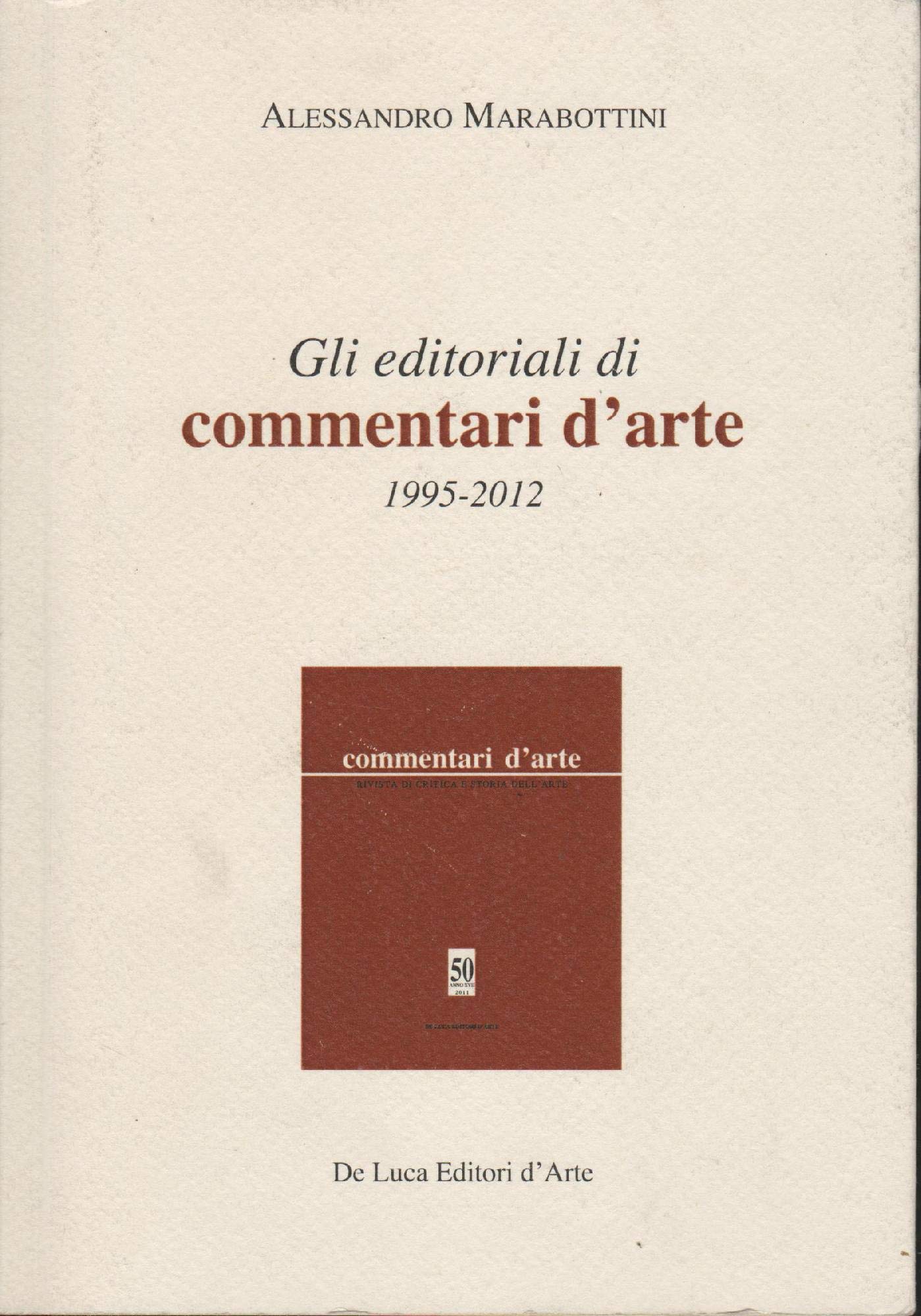 Gli editoriali di commentari d'arte : 1995-2012 - copertina