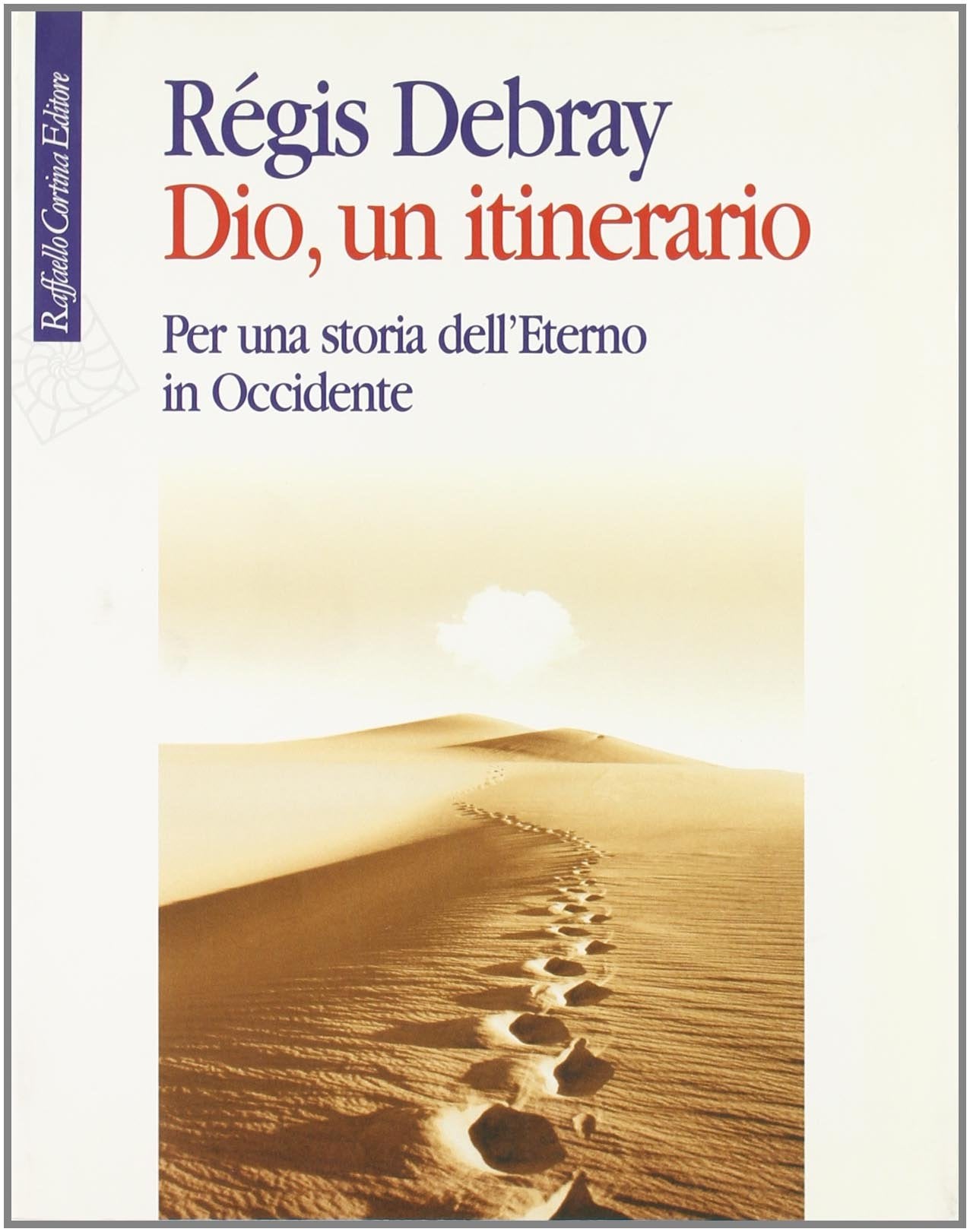Dio, un itinerario. Per una storia dell'Eterno in Occidente - copertina