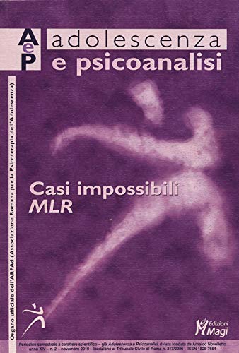 Adolescenza e psicoanalisi. Casi impossibili. MLR (novembre) (2019) (Vol. 2) - copertina