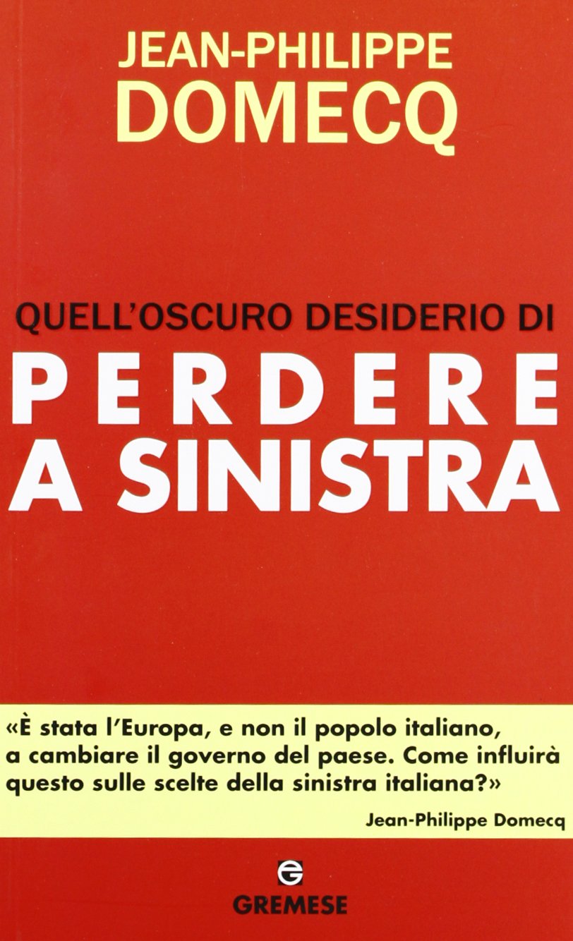 Quell'oscuro desiderio di perdere a sinistra - copertina