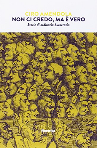 Non ci credo, ma è vero. Storie di ordinaria burocrazia - copertina
