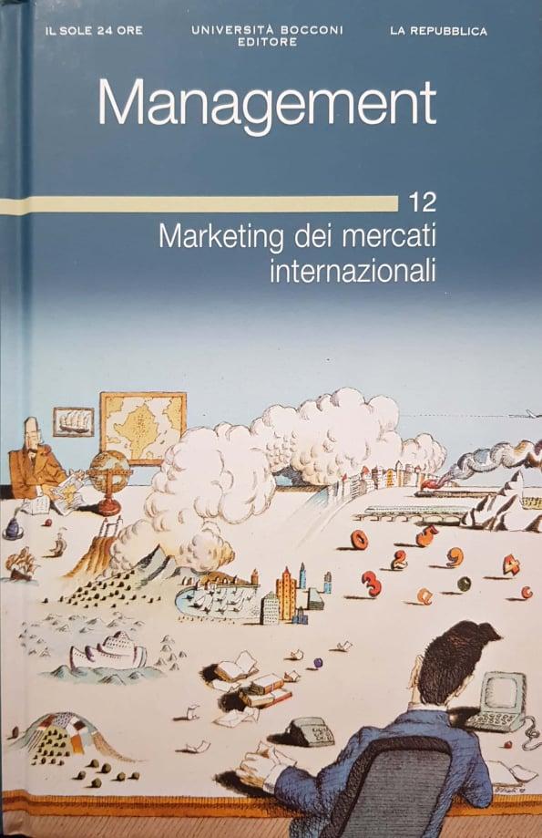 Management. Marketing dei mercati internazionali (Vol 12) - copertina