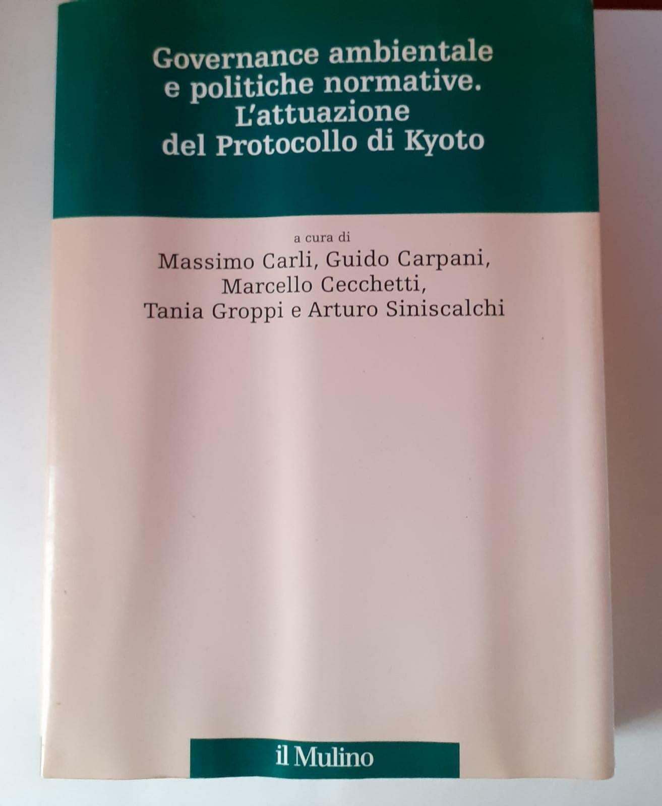 Governance ambientale e politiche governative. L'attuazione del protocollo di Kyoto - copertina